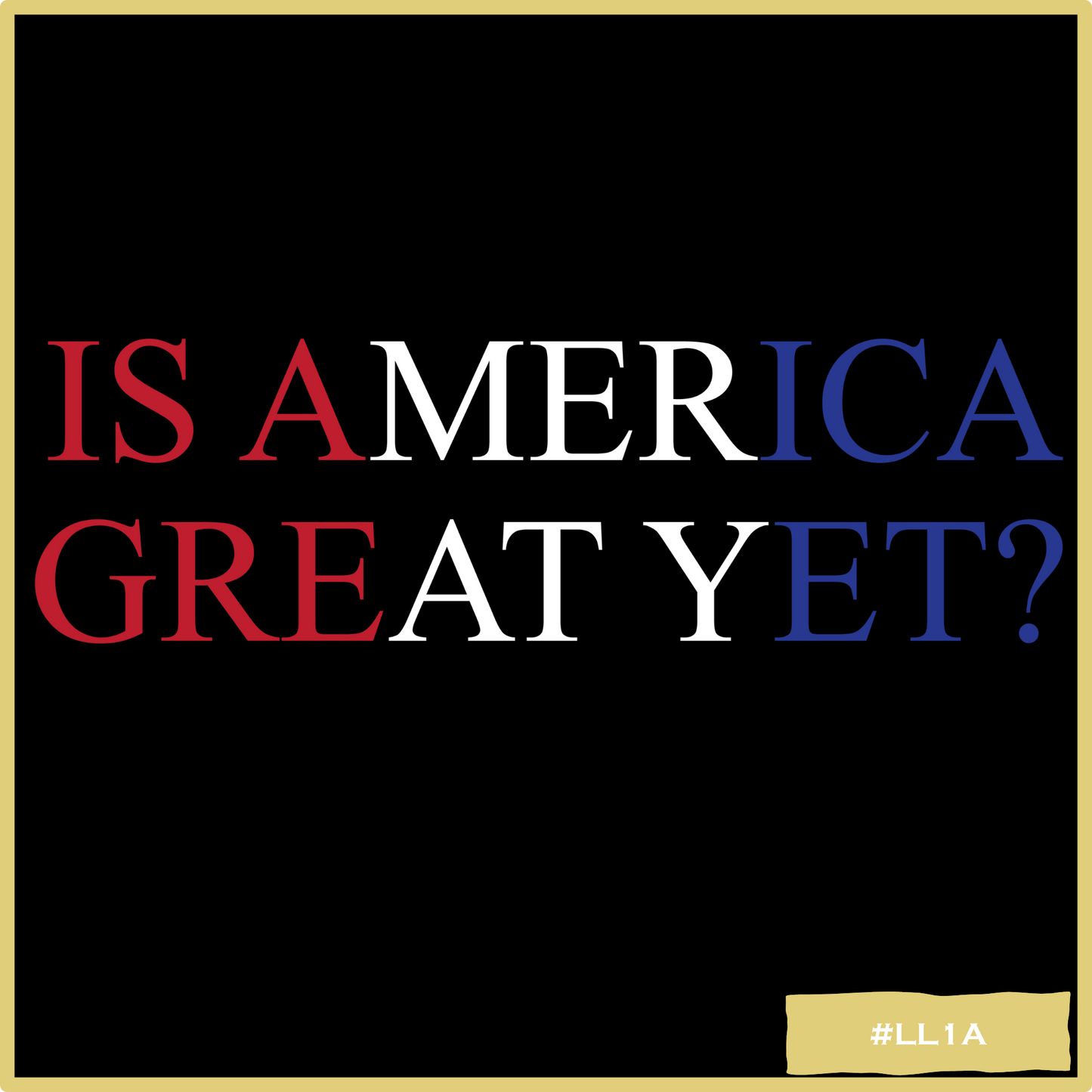 Is America Great Yet?