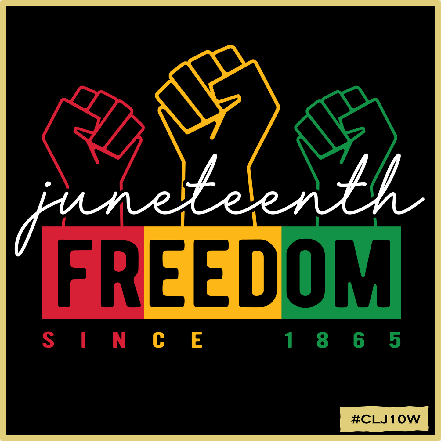 Juneteenth Freedom Fist