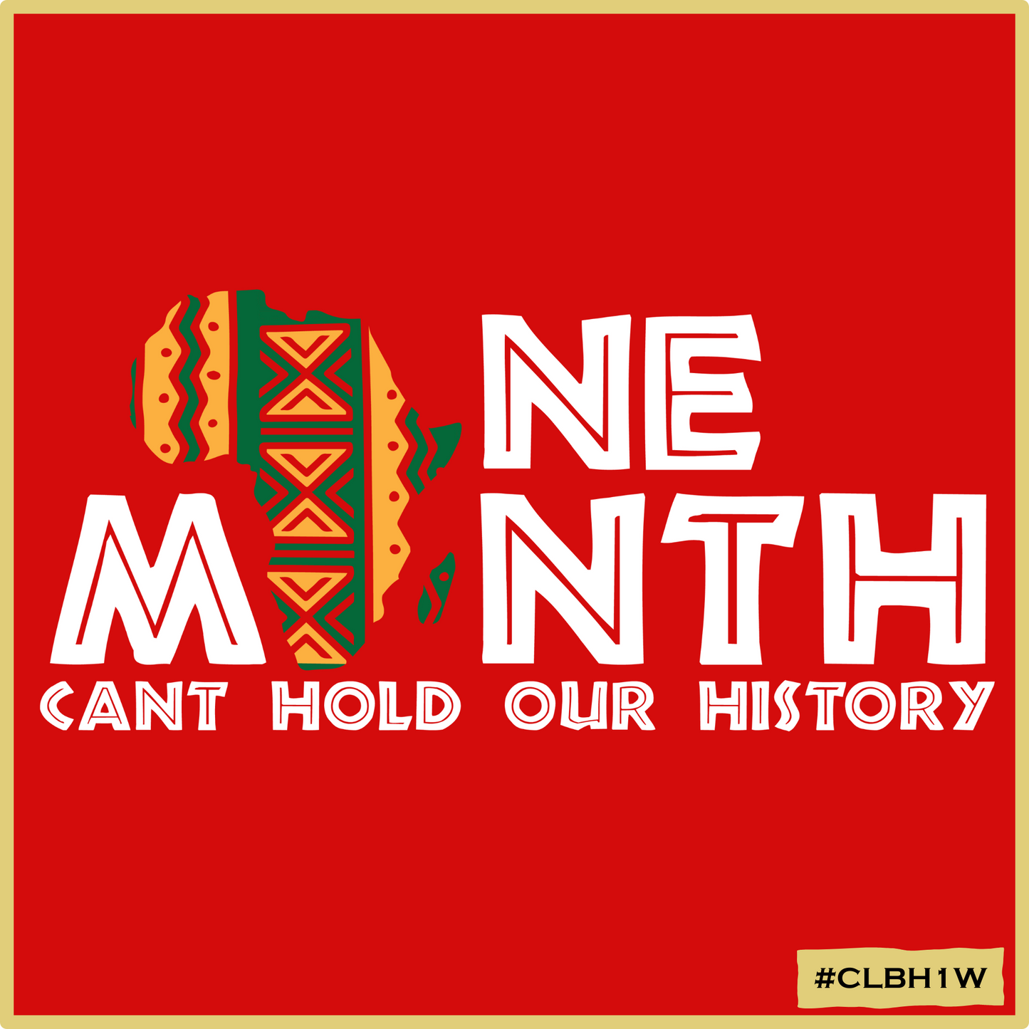 One Month Can't Hold Our History