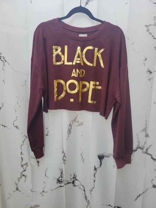 Black and Dope [Crop Sweatshirt]