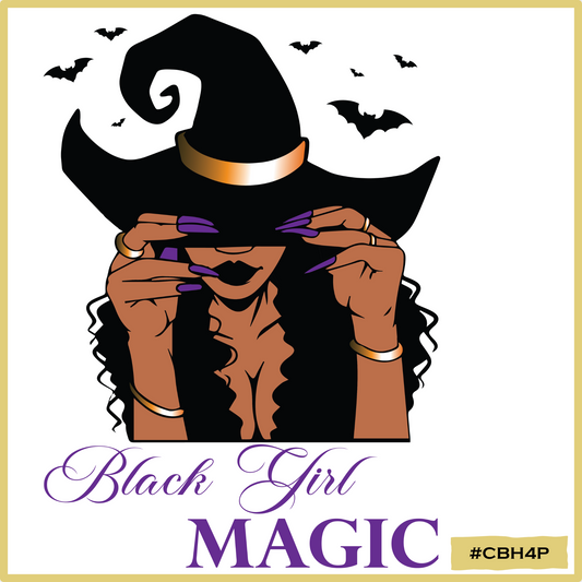 Black Girl Magic- Witch