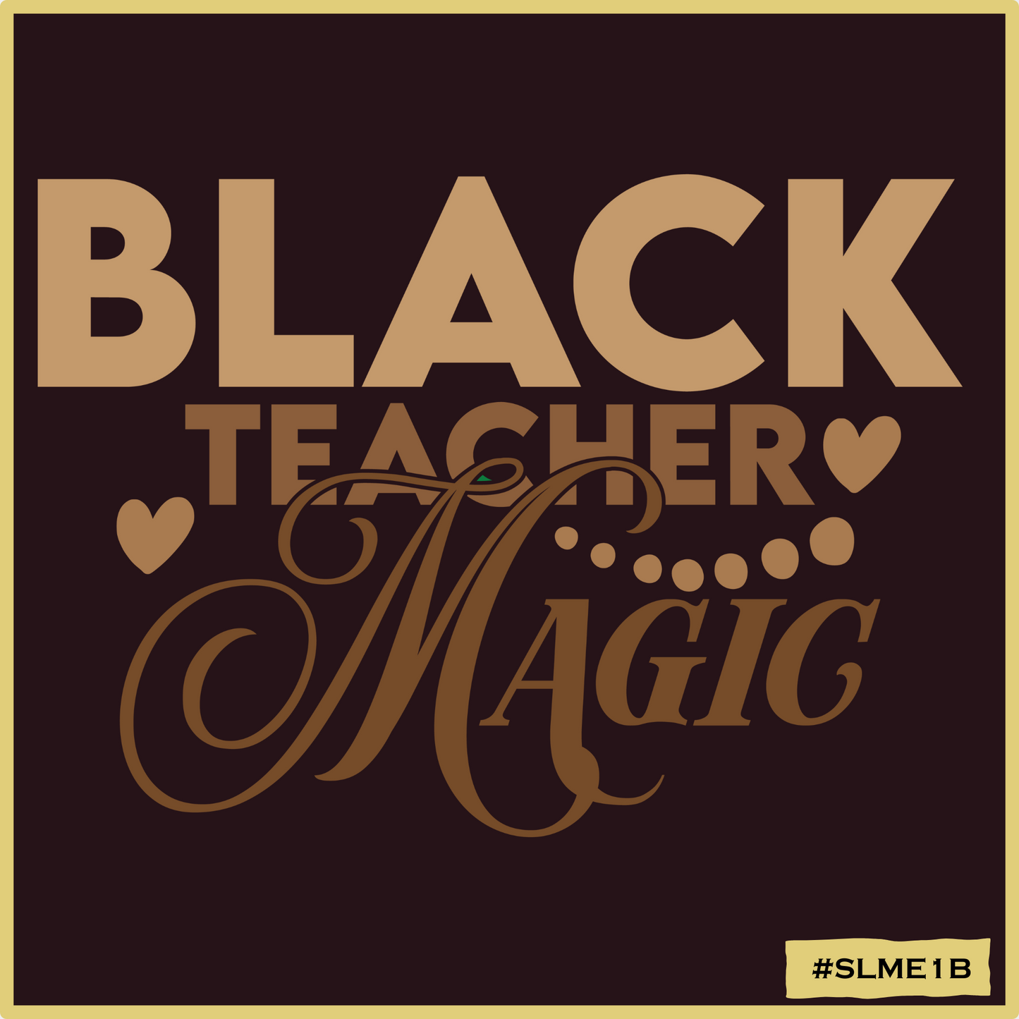 Black Teacher Magic #1