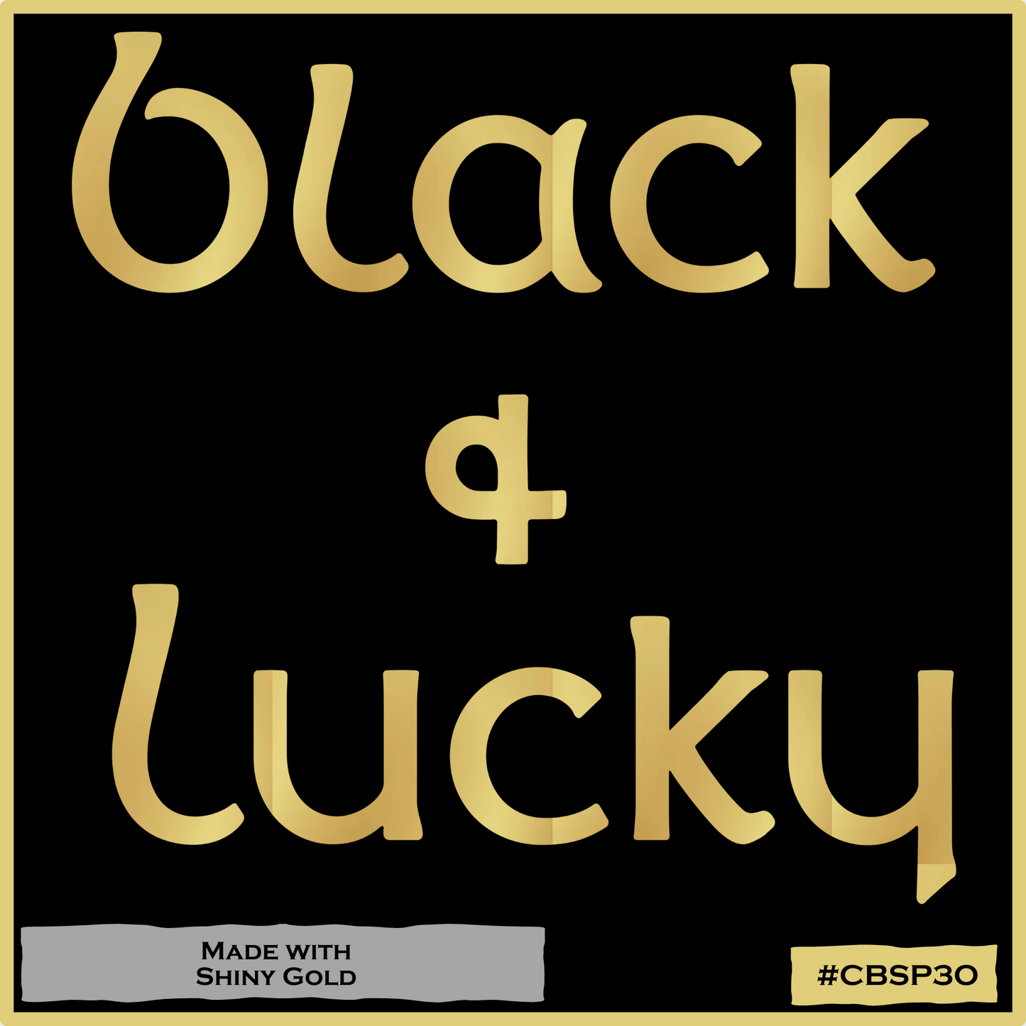 Black and Lucky