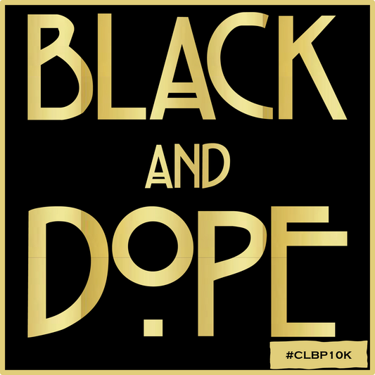 Black and Dope