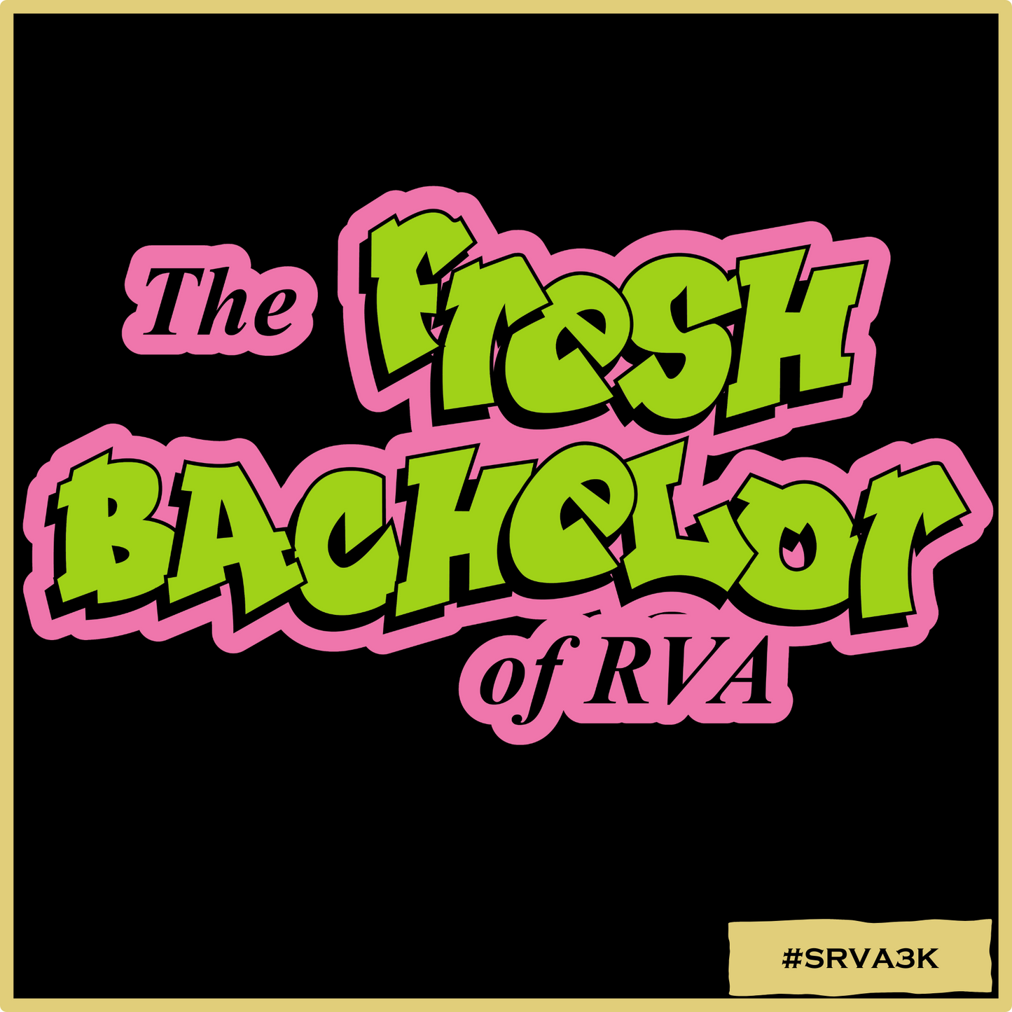 Fresh Bachelor of RVA