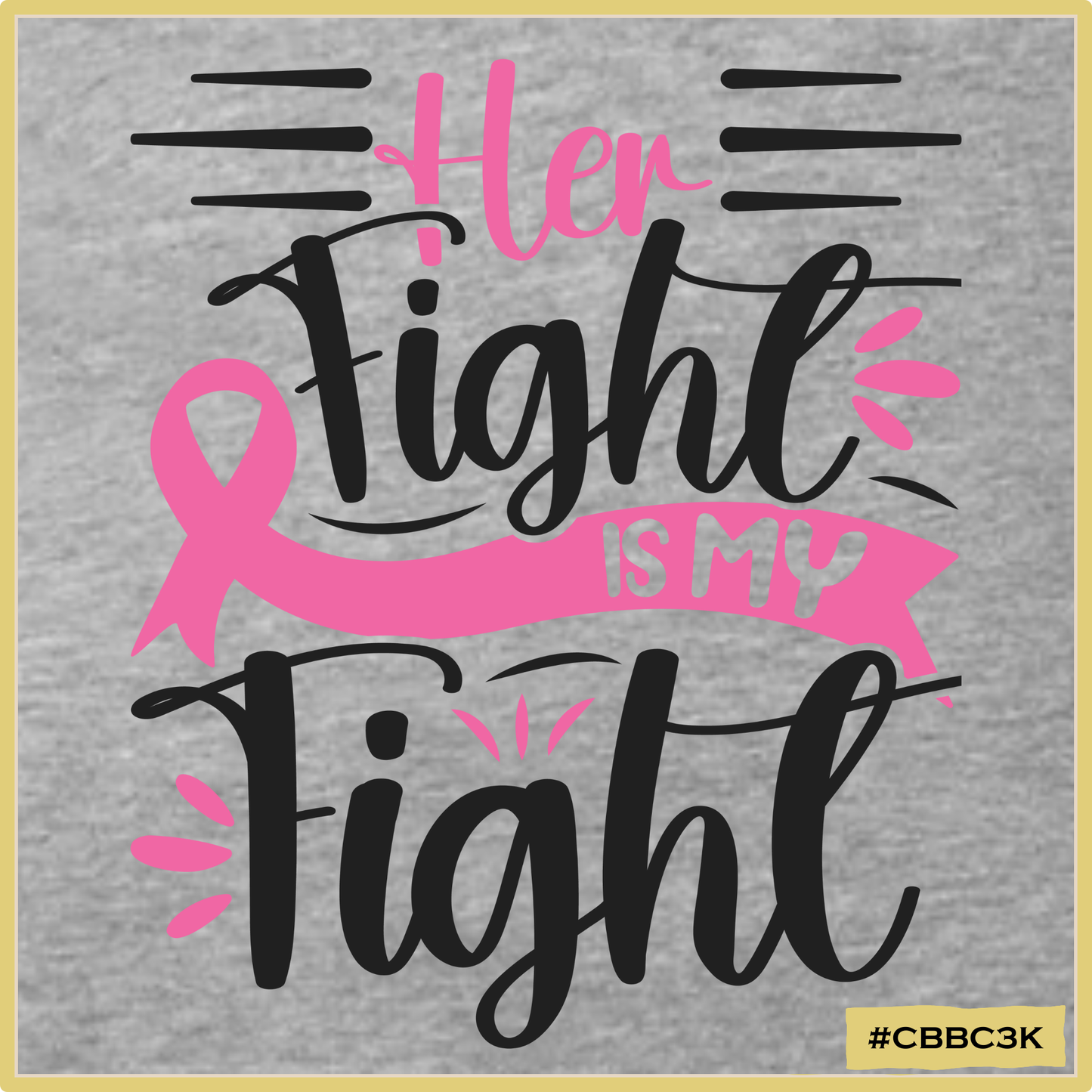 Her Fight is my Fight