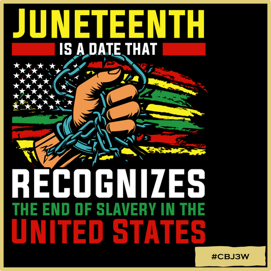 Juneteenth- End of Slavery