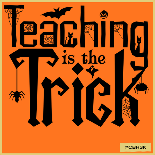 Teaching is the Trick