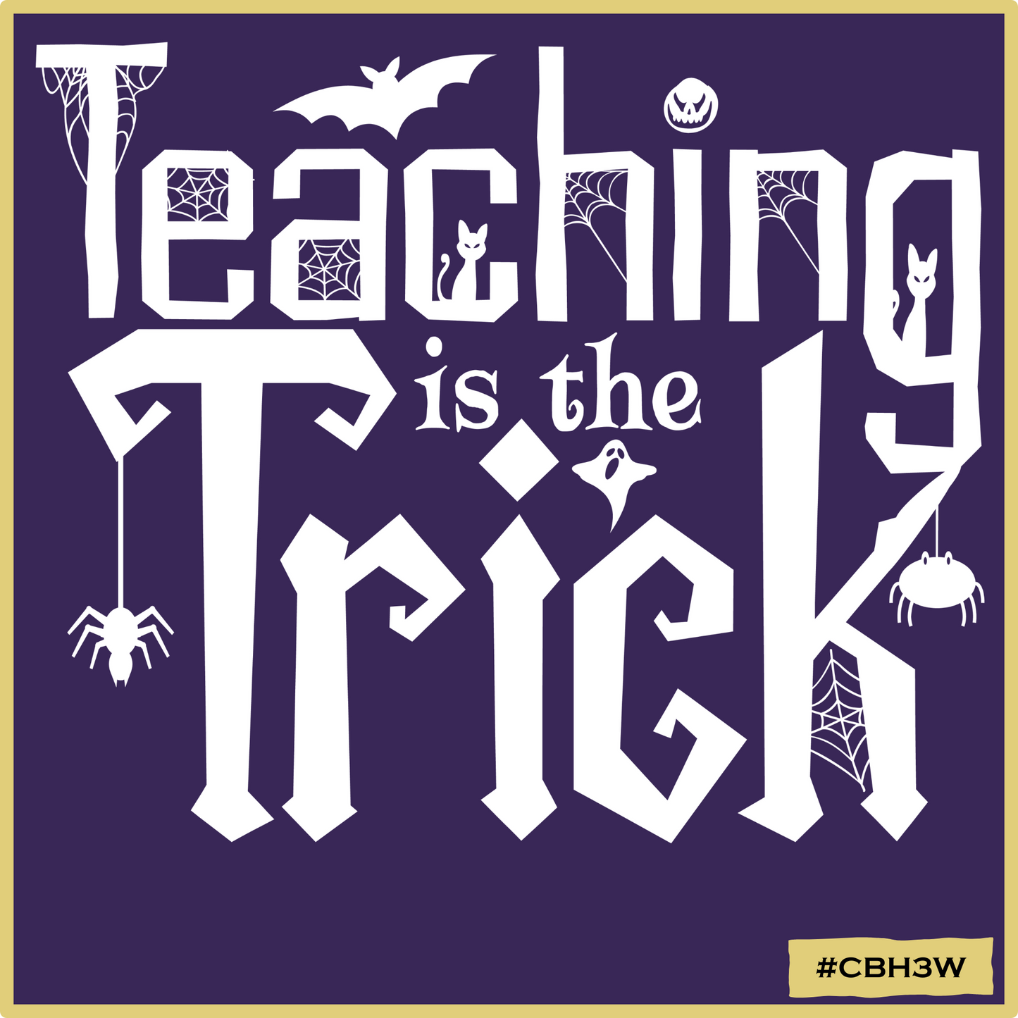 Teaching is the Trick