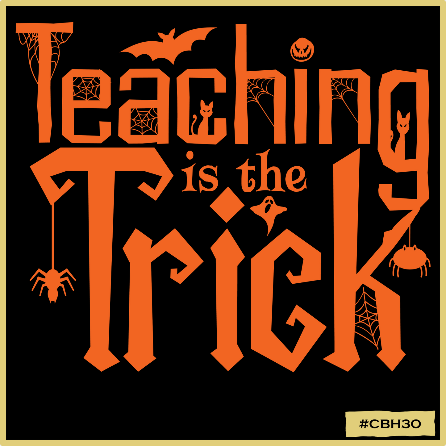 Teaching is the Trick