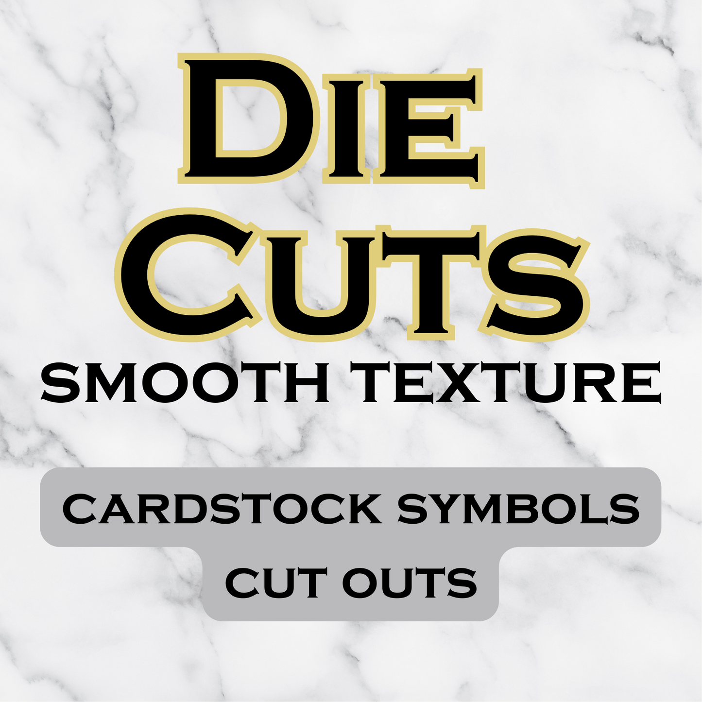 Die Cuts [Smooth Texture]